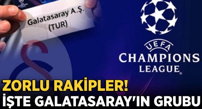 Galatasaray N Uefa Ampiyonlar Ligi Ndeki Rakipleri Belli Oldu Ayd N