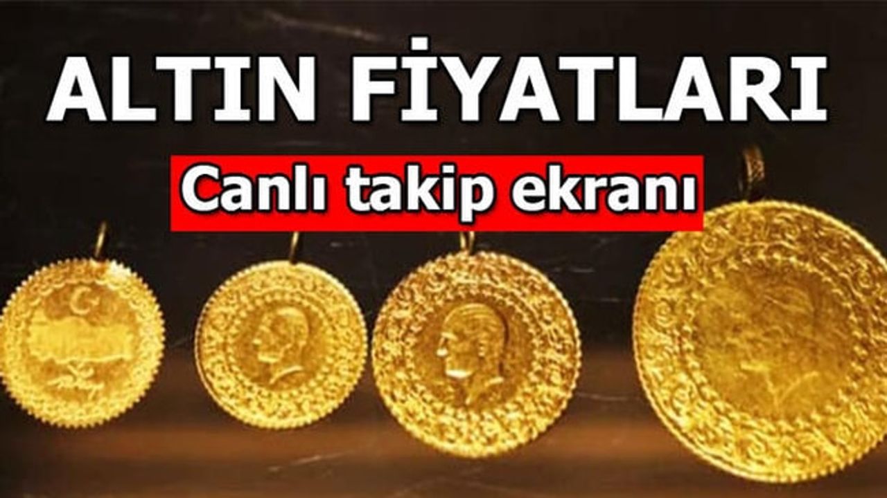 Altın fiyatları son dakika Gram altın çeyrek altın fiyatı uçtu