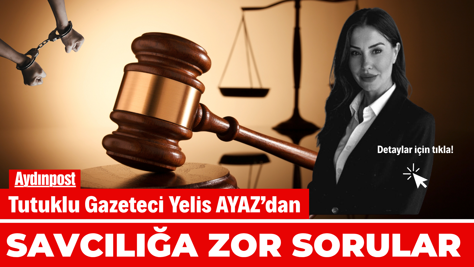 Tutuklu Gazeteci Yelis Ayaz’dan Savcılığa zor sorular