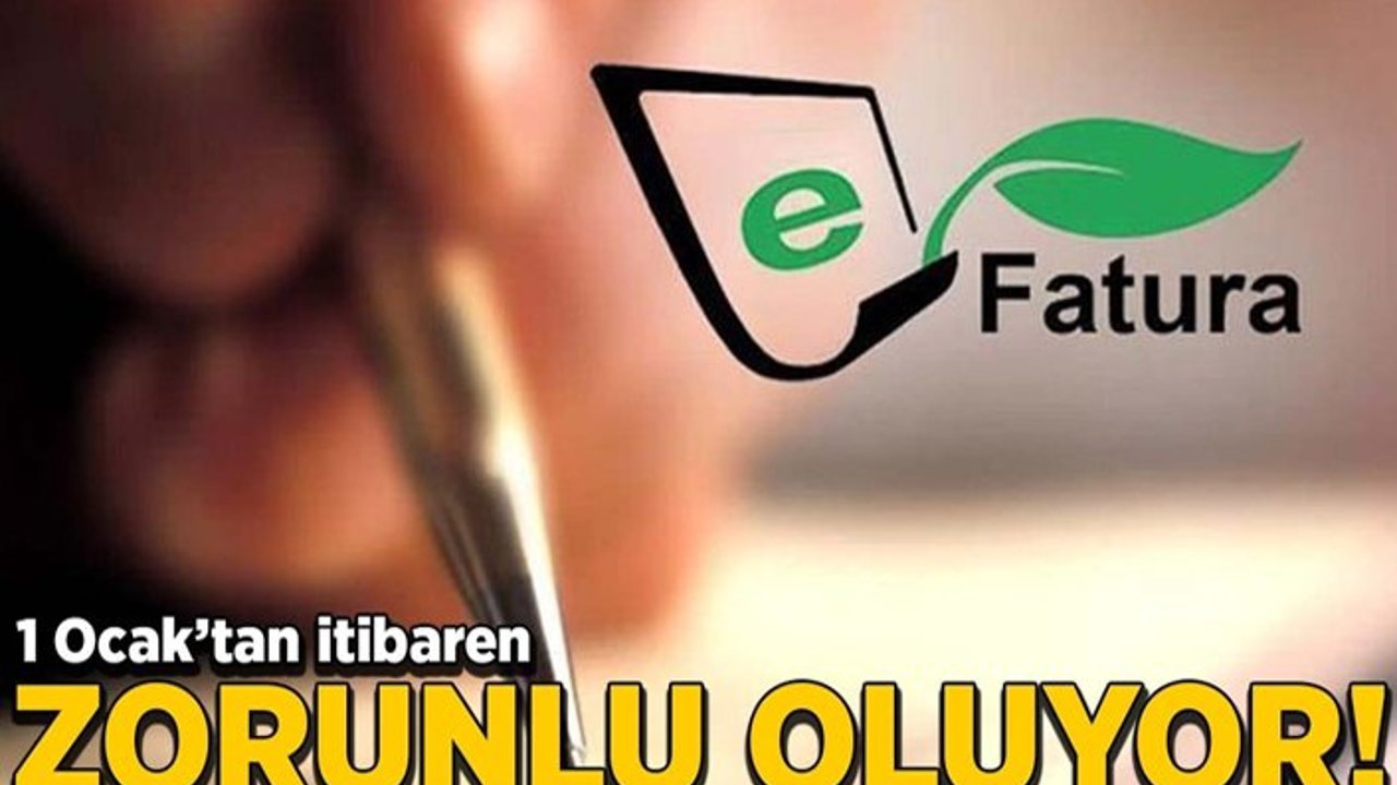 Esnaf ve tüccara e-fatura uyarısı