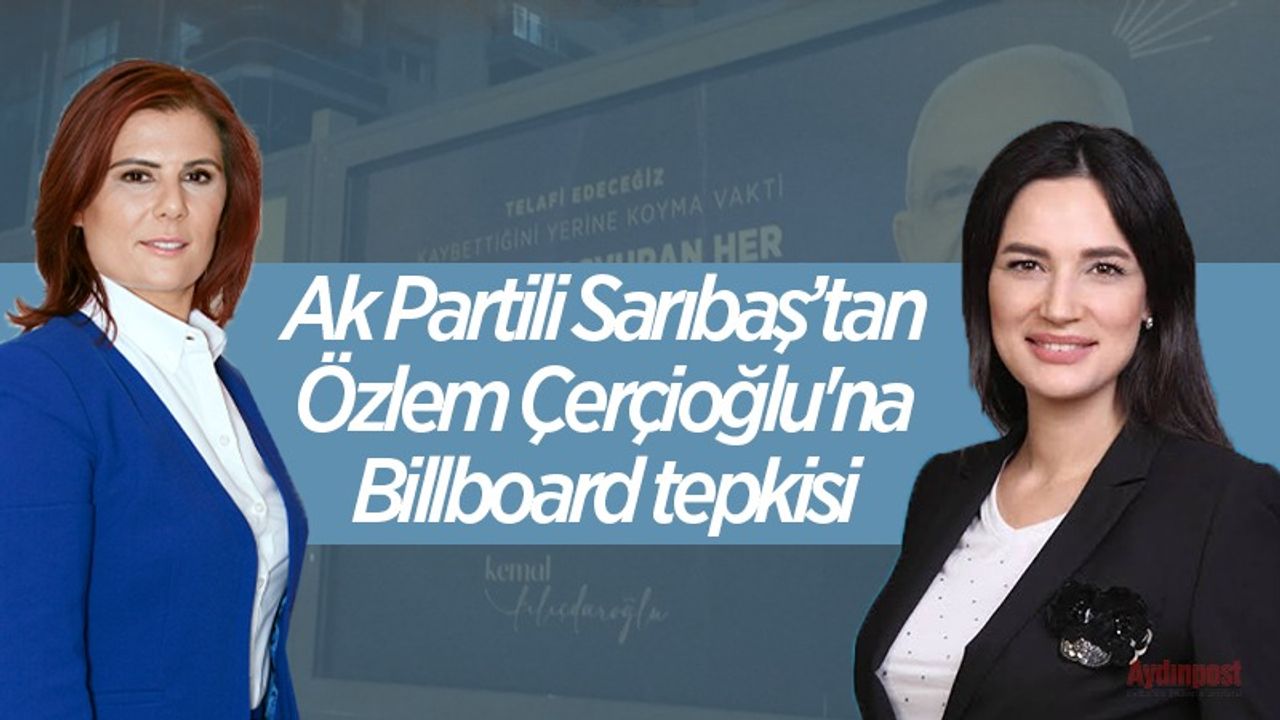 AK Partili Seda Sarıbaş’tan Özlem Çerçioğlu'na billboard tepkisi