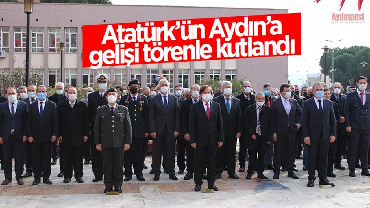 Atatürk’ün Aydın’a gelişi törenle kutlandı