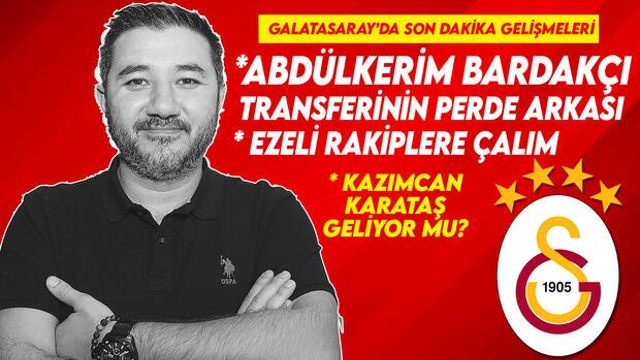 Galatasaray'dan Beşiktaş ve Fenerbahçe'ye tarihi çalım! Abdülkerim Bardakçı | Kazımcan Karataş | Transfer Haberleri