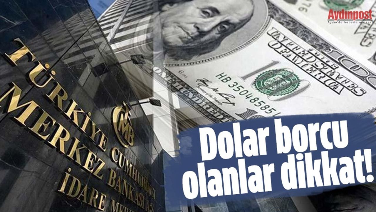 Dolar borcu olanlar dikkat! Merkez Bankası'nın yıl sonu Dolar tahmini 18.8 TL'ye çıktı