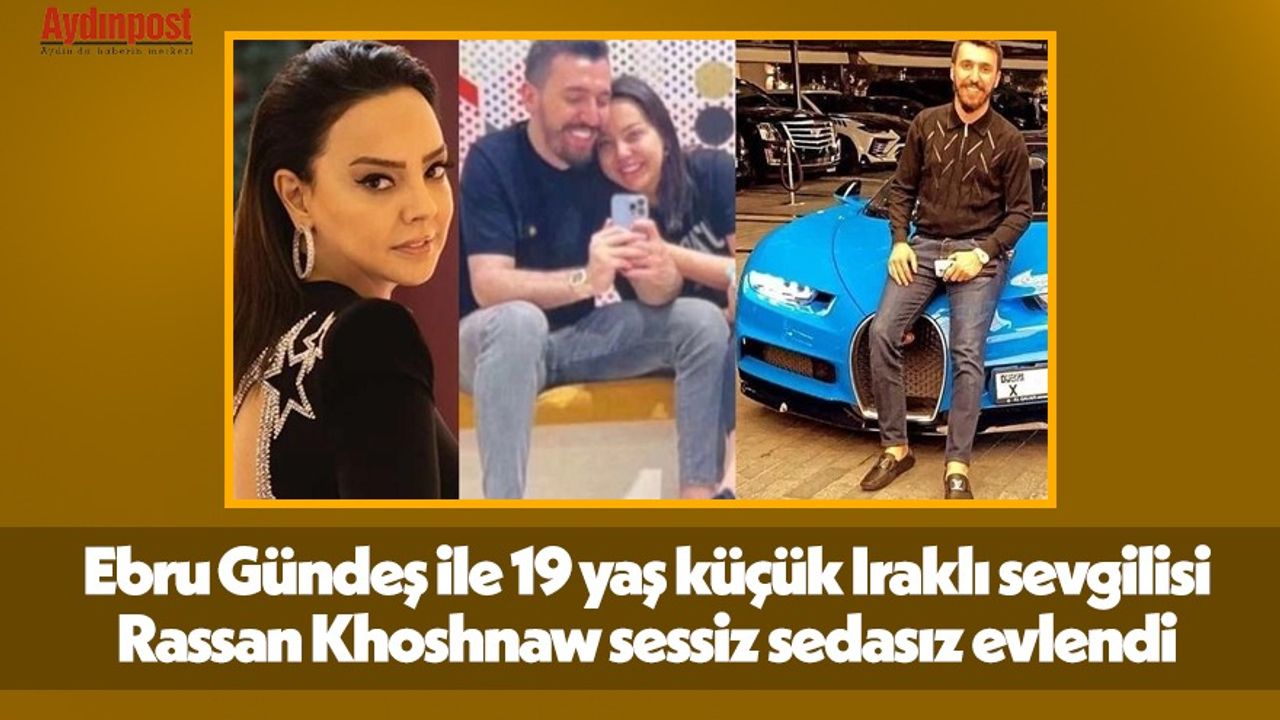 Ebru Gündeş ile 19 yaş küçük Irak sevgilisi Rassan Khoshnaw sessiz sedasız evlendi