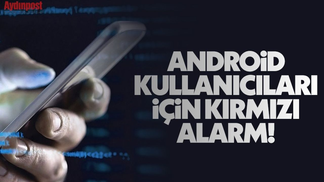 Android kullanıcıları için kırmızı alarm: Sistem gereksinimleri yükseldi
