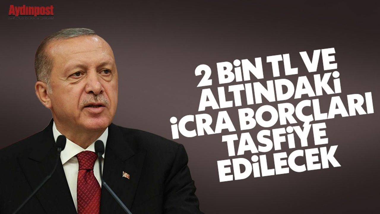 Cumhurbaşkanı Erdoğan Kabine toplantısı sonrası açıkladı: 2 bin TL ve altındaki icra borçları tasfiye edilecek