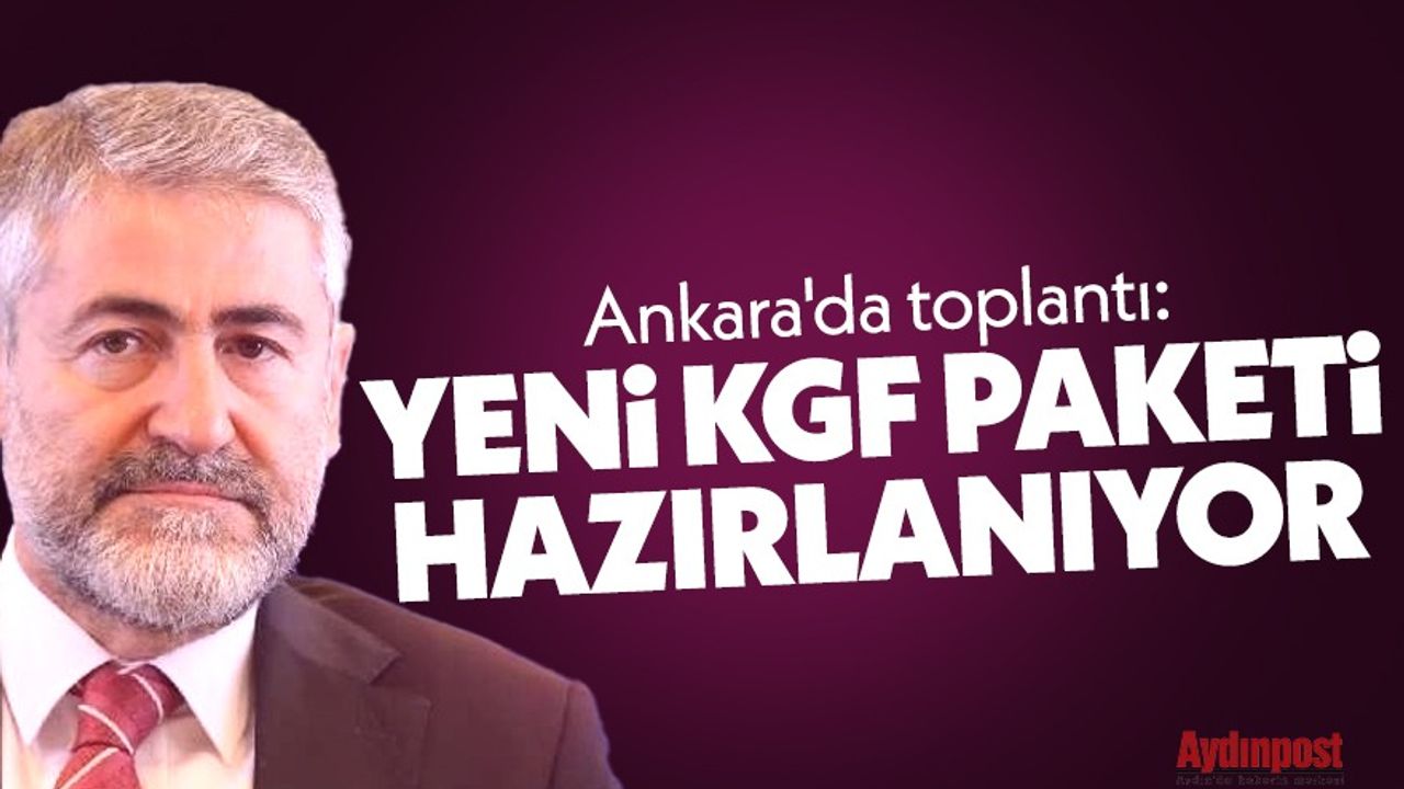 Ankara'da toplantı: Yeni KGF paketi hazırlanıyor