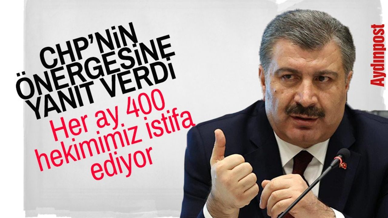Bakan Koca'dan CHP'nin soru önergesine yanıt: Her ay 400 hekimimiz istifa ediyor