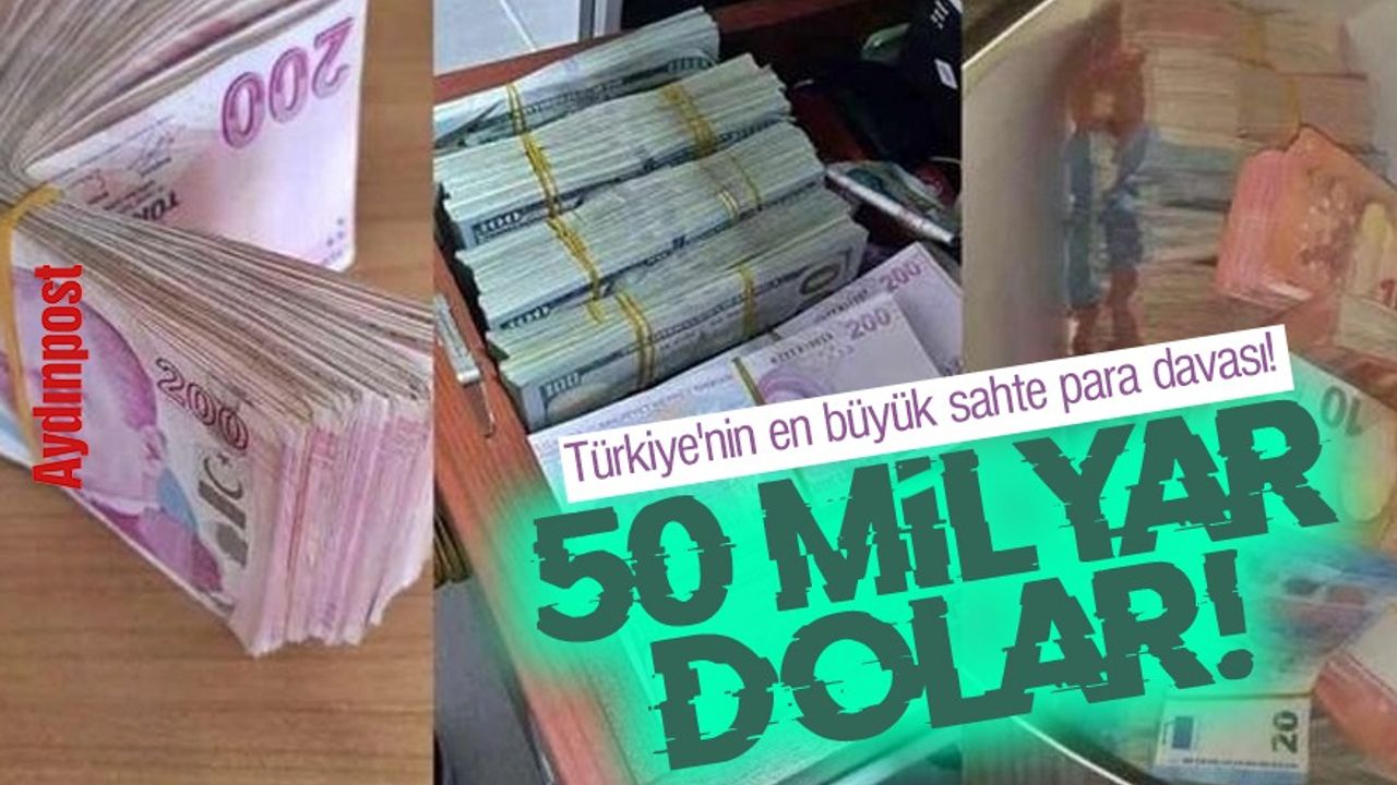50 Milyar Dolar! Türkiye'nin en büyük sahte para davası!