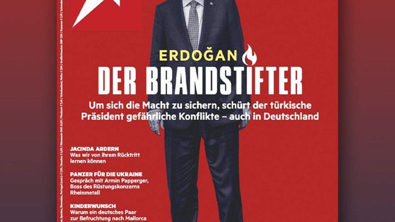 Alman Stern dergisinden Cumhurbaşkanı Erdoğan kapağı: Skandal sözlerle ‘kundakçı’ manşeti attı
