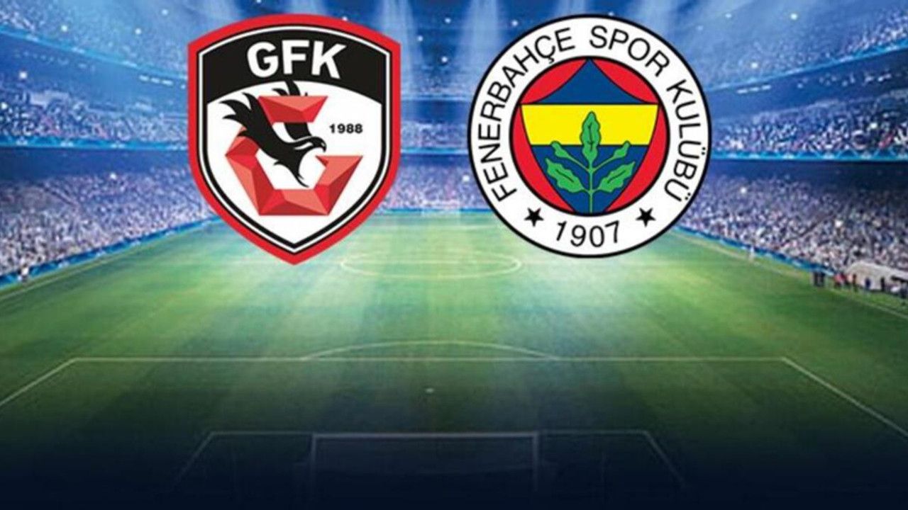 Gaziantep FK-Fenerbahçe