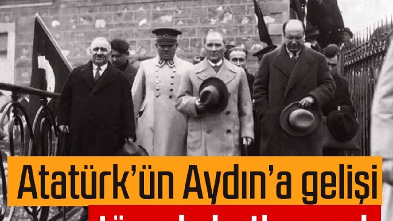 Atatürk’ün Aydın’a gelişinin 92. yıldönümü için hazırlıklar başladı