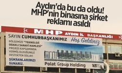 Aydın'da bu da oldu! MHP'nin binasına şirket reklamı asıldı