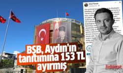 İl Kültür Müdürü Umut Tuncer açıkladı, BŞB, Aydın'ın tanıtımına 153 TL ayırmış