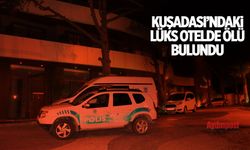 Kuşadası'ndaki lüks otelde şok! Bir kadın ölü olarak bulundu