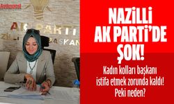 Nazilli Ak Parti'de şok! Kadın kolları başkanı istifa etmek zorunda kaldı! Peki neden?