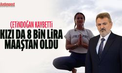 Selahattin Çetindoğan kaybetti, kızı 8 bin liralık maaştan oldu