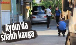 Aydın’da silahlı kavga