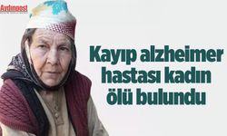 SON DAKİKA Kayıp alzheimer hastası kadın ölü bulundu