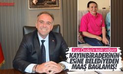 CHP’li Germencik Belediye Başkanı Fuat Öndeş’e tepki yağıyor! Bu defa gerekçe kayın biraderinin eşine belediyeden maaş bağlaması