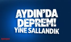 Aydın'da deprem! Yine sallandık