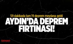 Aydın’da deprem fırtınası! 59 dakikada tam 19 deprem meydana geldi