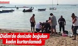 Didim'de denizde boğulan kadın kurtarılamadı