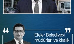 Erman Çetin yazdı: Efeler Belediyesi müdürleri ve Efeler’de kiralık ev sorunu