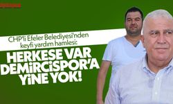 CHP'li Efeler Belediyesi'nden keyfi yardım hamlesi: Herkese var Demicispor'a yine yok