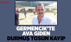 Germencik'te ava giden Durmuş Tosun kayıp