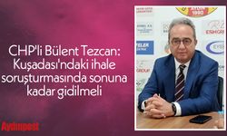 CHP'li Bülent Tezcan: Kuşadası'ndaki ihale soruşturmasında sonuna kadar gidilmeli