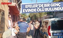Efeler'de bir genç, evinde ölü bulundu