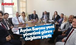 Aydın Barosu yeni yönetimi görev dağılımı yaptı