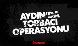 Aydın’da torbacı operasyonu: 1 tutuklama