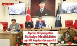 Aydın Büyükşehir Belediye Meclisi Ekim ayı ilk toplantısı yapıldı