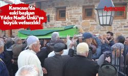 Karacasu'da eski başkan Yıldız Nadir Ünlü'ye büyük vefasızlık!