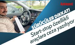 Sürücüler dikkat! Start-stop özellikli araçlara ceza yazılıyor. Fıkra gibi olay Samsun'da meydana geldi