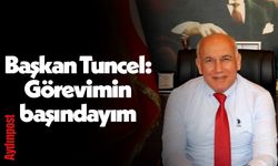 Söke Belediye Başkanı Levent Tuncel: Görevimin başındayım