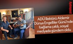 ADÜ Rektörü Osman Selçuk Aldemir, bağlama çaldı, sosyal medyada gündem oldu