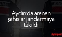 Aydın’da aranan şahıslar jandarmaya takıldı