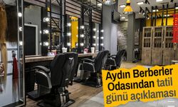 Aydın Berberler Odasından tatil günü açıklaması