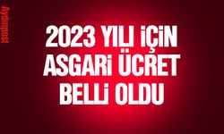 2023 yılı için asgari ücret belli oldu!