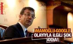 İmamoğlu-Google olayıyla ilgili şok iddia!