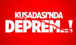 Kuşadası'nda korkutan deprem!