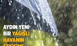 Aydın yeni bir yağışlı havanın etkisine girecek