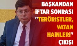 Ak Partili Kürşat Engin Özcan'dan iftar sonrası "Teröristler, vatan hainleri" çıkışı