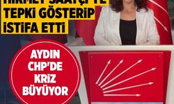 CHP Kuyucak Kadın Kolları Başkanı istifa etti