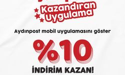 Aydınpost mobil uygulaması artık kazandırıyor