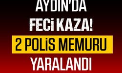 Aydın'da feci kaza! 2 polis memuru yaralandı